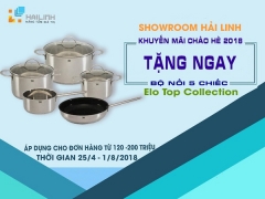 Đơn hàng trên 120 triệu đến 200 triệu sẽ tặng ngay bộ nồi Elo Top Collection 5 chiếc